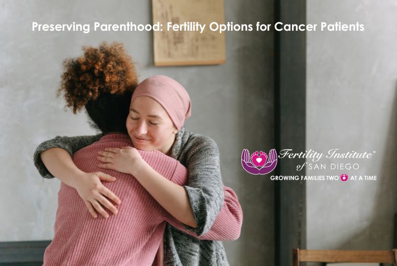 Fertility options for cancer patients